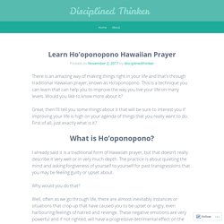 Learn Ho’oponopono Hawaiian Prayer – Disciplined Thinker
