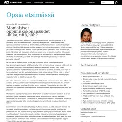 Monialaiset oppimiskokonaisuudet -kuka,mitä,häh? - Opsia etsimässä - Vuodatus.net