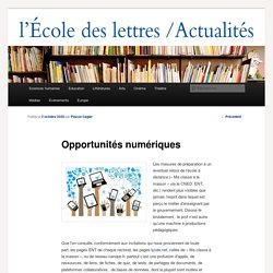 Opportunités numériques - Les actualités de l'École des lettresLes actualités de l'École des lettres