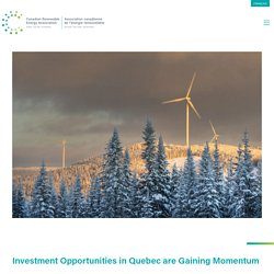 Un momentum favorable aux investissements au Québec - Canadian Renewable Energy Association