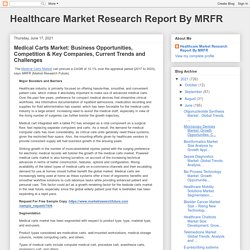 Medical Carts Market: Business Opportunities, Competition & Key Companies, Current Trends and Challenges