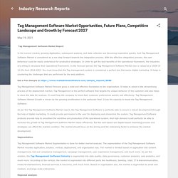 Tag Management Software Market Opportunities, Future Plans, Competitive Landscape and Growth by Forecast 2027