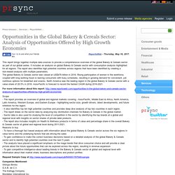 Opportunities in the Global Bakery & Cereals Sector: Analysis of Opportunities Offered by High Growth Economies