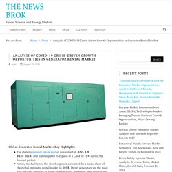 Analysis of COVID-19 Crisis-driven Growth Opportunities in Generator Rental Market – The News Brok