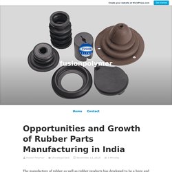 In India get the best chance for rubber parts manufacturing business