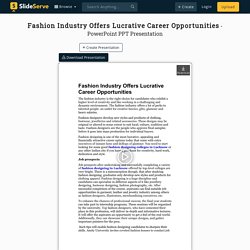 Fashion Industry Offers Lucrative Career Opportunities PowerPoint Presentation - ID:10127591