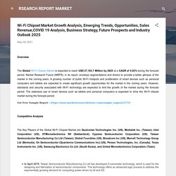 Wi-Fi Chipset Market Growth Analysis, Emerging Trends, Opportunities, Sales Revenue,COVID 19 Analysis, Business Strategy, Future Prospects and Industry Outlook 2025