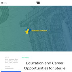 Education and Career Opportunities for Sterile Technician - PTTI