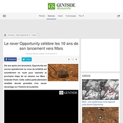 Le rover Opportunity célèbre les 10 ans de son lancement vers Mars