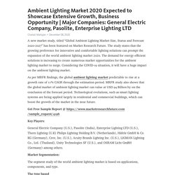 Ambient Lighting Market 2020 Expected to Showcase Extensive Growth, Business Opportunity