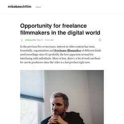 Opportunity for freelance filmmakers in the digital world