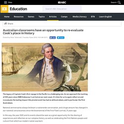 Australian classrooms have an opportunity to re-evaluate Cook’s place in history - Peter Tattersall - ABC Splash -