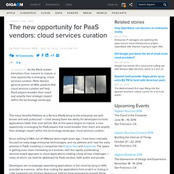The new opportunity for PaaS vendors: cloud services curation