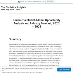 Kombucha Market-Global Opportunity Analysis and Industry Forecast, 2020 – 2028 – The Statistical Insights