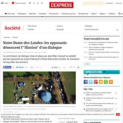 Notre-Dame-des-Landes: les opposants dénoncent l'"illusion" d'un dialogue