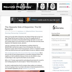 The Opposite Side of Dopamine: The D2 Receptor