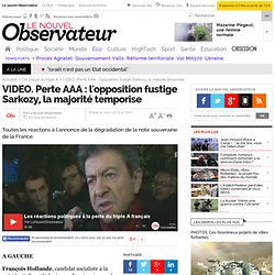 VIDEO. Perte AAA : l'opposition fustige Sarkozy, la majorité temporise - Chronique du triple A
