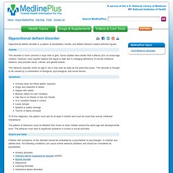 Oppositional defiant disorder: MedlinePlus Medical Encyclopedia