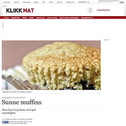 Oppskrift på muffins - Sunne muffins