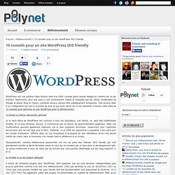 Conseils pour l'optimisation du référencement d'un site WordPress - SEO
