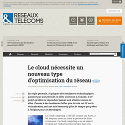 Le cloud nécessite un nouveau type d'optimisation du réseau