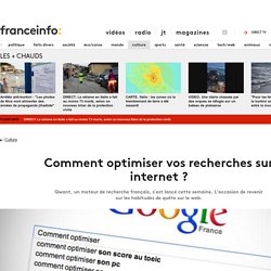 Comment optimiser vos recherches sur internet ?