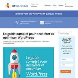 Optimiser WordPress: Booster la vitesse de votre site - WP Pour les Nuls