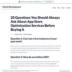 20 Questions You Should Always Ask About App Store Optimization Services Before Buying It – 1Touch Development