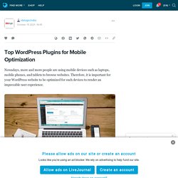 Some Top WP Plugins for Mobile Optimization