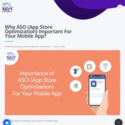 Why ASO (App Store Optimization) Important For Your Mobile App?