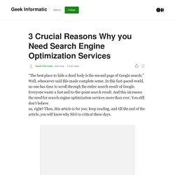 3 Crucial Reasons Why you Need Search Engine Optimization Services
