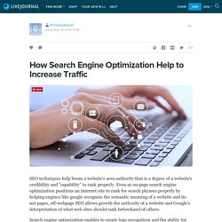 How Search Engine Optimization Help to Increase Traffic: ithinkanideaca1 — LiveJournal