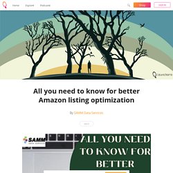 All you need to know for better Amazon listing optimization