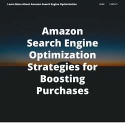 Amazon Search Engine Optimization Strategies for Boosting Purchases