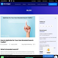How to Optimize for Your Own Branded Search Traffic?