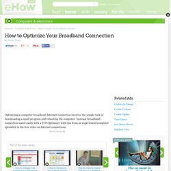How to Optimize Your Broadband Connection