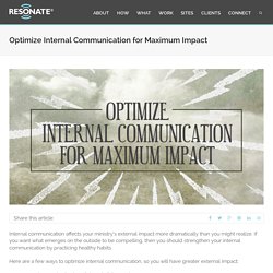 Optimize Internal Communication for Maximum Impact - The Resonate Group, Inc.