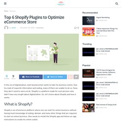 Top 6 Shopify Plugins to Optimize eCommerce Store