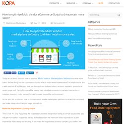 How to optimize Multi Vendor eCommerce Script to drive, retain more sales
