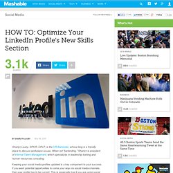 HOW TO: Optimize Your LinkedIn Profile's New Skills Section