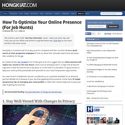 10 Tips To Optimize Your Online Presence (For Job Hunts)