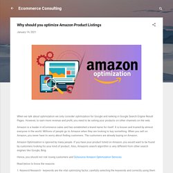 Why should you optimize Amazon Product Listings
