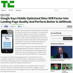 Google Says Mobile Optimized Sites Will Factor Into Landing Page Quality And Perform Better In AdWords