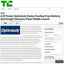A/B Tester Optimizely Raises Funding From Battery And Google Ventures, Plans Mobile Launch