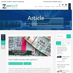 Can I make money with options? - Online trading & Brokerages, ZeroShulk