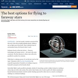 The best options for flying to faraway stars - Technology & science - Space