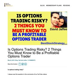 Is Options Trading Risky? 2 Keys To Be A Successful Options Trader