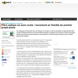 Fibre optique en zone rurale : lancement en Vendée du premier projet pilote