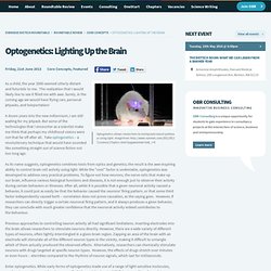 Optogenetics: Lighting Up the Brain