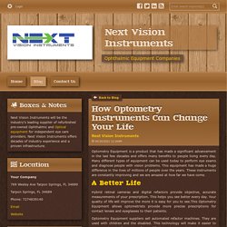 How Optometry Instruments Can Change Your Life - Next Vision Instruments : powered by Doodlekit